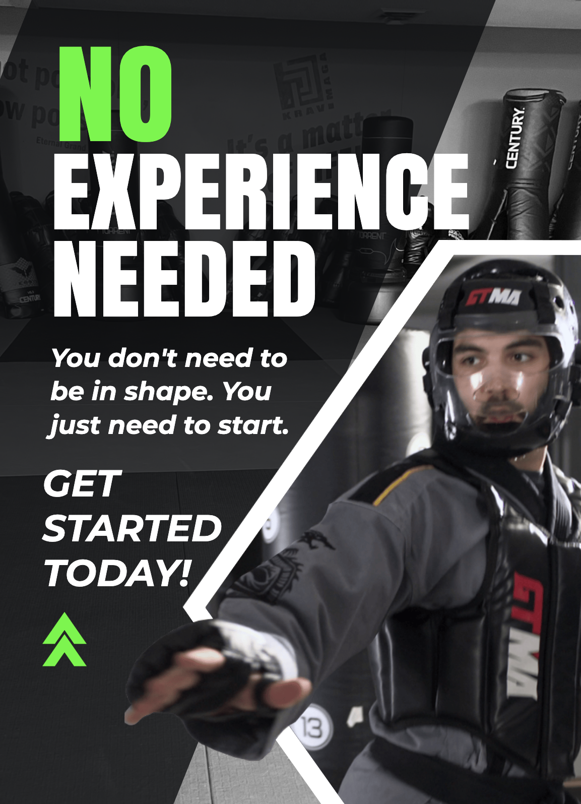 Poster-style gym ad: bold 'NO EXPERIENCE NEEDED' text with a person wearing a helmet on the right, diagonal white stripe, lime-green accents and 'GET STARTED TODAY' slogan.
